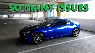 My BRZ has so many issues right now.