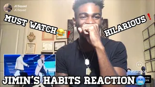 PARK JIMIN’S HABITS! REACTION!!!