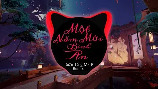 Một Năm Mới Bình An (Remix) - Sơn Tùng M-TP || Nhạc Tết 2021