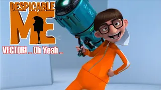 Despicable Me - Funny Moments Scene VECTOR!