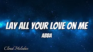 Lay All Your Love On Me - ABBA (Sped Up Version) Lyrics