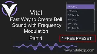 Fast way to create a Bell sound in Vital using FM (frequency modulation) PART 1