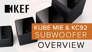 NEW KEF SUBWOOFERS! KC92/KC62 & Kube MIE Subwoofer Lineup Overview