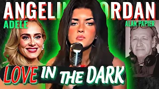 Love in the Dark ft Adele and Angelina Jordan