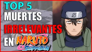 Top 5: Personajes que MURIERON y a Nadie le IMPORTÓ (Naruto Shippuden)
