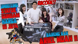 ARIEL NOAH feat. JS NYICIP UNBOXING STATUE GUNDAM HARGA 15 JT!! EH KITA DIRACOEN BALIK PAKAI...