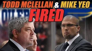 Todd McLellan & Mike Yeo Fired!