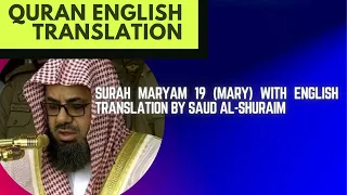 Surah Maryam 19 (Mary) With English Translation By SAUD AL-SHURAIM