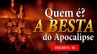 Quem é A Besta do Apocalipse - Nostalgia da Biblia