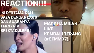 MARSHA MILAN LIVE KEMBALI TERANG (#SFMM37) | INDONESIAN REACTION