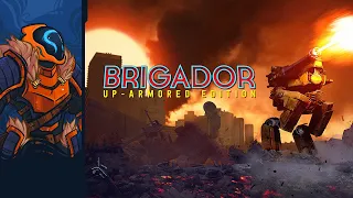 Brigador: Up-Armored Edition - We Must Destroy The City For Fun And Profit!