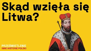 Litwa. Tajemnice Wielkiego Księstwa