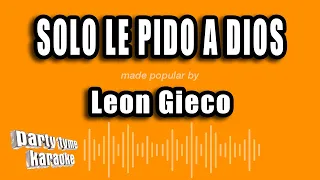 Leon Gieco - Solo Le Pido A Dios (Versión Karaoke)