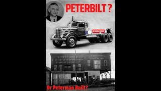 The Seldom Told Story of Peterbilt Trucks