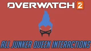 Overwatch 2 - All Junker Queen Interactions + Unique Kill Quotes