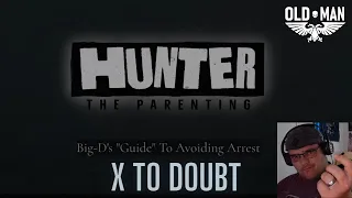 Big-D's "Guide" to Avoiding Arrest - Hunter: The Parenting Audiologs by Bruva Alfabusa - Reaction