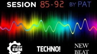 Sesion EBM Techno New Beat 85 - 92 by Pat + tracklisst