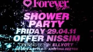 FOREVER TEL AVIV - Shower Party TEASER - Friday 29.4.11 - HAOMAN17