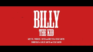 Billy : The Kid (2018) Official Trailer - César Santos Productions