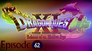 Dragon Quest XI episode 62