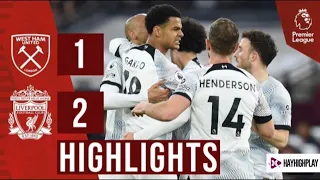 West Ham vs Liverpool 1-2 All Goals & Extended Highlights | Premier League Football