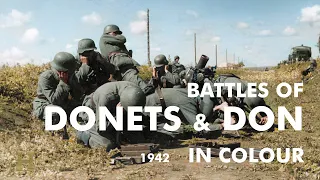 84 #Ukraine / Russia 1942 ▶ Battles of Siverskyi Donets / Don in Colour (June 42) Heeresgruppe Süd