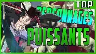 TOP 10 DES PERSONNAGES LES PLUS PUISSANTS DANS  ONE PIECE !