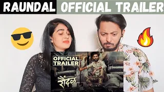 Raundal - Official Trailer Reaction | Bhau Shinde, Neha S | Yashraaj D | Gajanan Padol