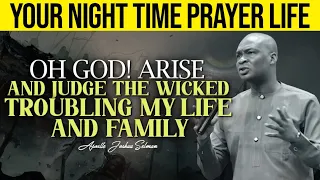 MID NIGHT PRAYER  OH GOD ARISE AND JUDGE THE WICKED TROUBLING LIFE AND FAMILY | JOSHUA SELMAN