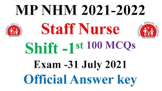 Shift 1st MP NHM 2021 | Staff Nurse Official ANswer Key | Exam was 31 July 2021 |  | Staff nurse 100