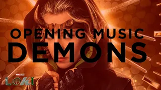 LOKI EPISODE 3 STARTING SONG - DEMONS | By Hayley Kiyoko | OPENING THEME SOUNDTRACK