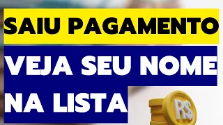 SAIU PAGAMENTO | VEJA SE O SEU NOME ESTÁ NA LISTA