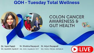 Gift of Health: Tuesday Total Wellness Chat-Colon Cancer Awareness and Gut Health