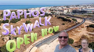 Paphos Skywalk is now OPEN So lets go visit it !