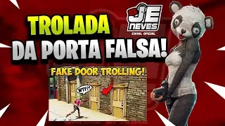 Trolada da Porta Falsa - NEW *FAKE DOOR* TROLL! - Fortnite Funny Fails WTF Moments! Reaction React