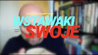 Wstawaki [#1369] Swoje