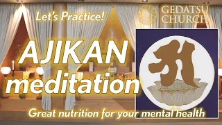 "Ajikan Meditation" - May 2020【Meditation】【Gedatsu】