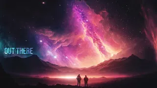 Out There - Soothing Space Ambient Music For Pure Cosmic Relaxation