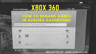 XBOX 360 - how to rename games on aurora dashboard
