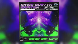 Save my life Remix (David Guetta & MORTEN)