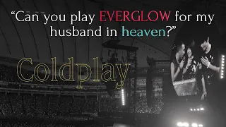 “Can you play EVERGLOW for my husband in heaven?” Fan asked Coldplay in Concert and they did! 😭💜🫂