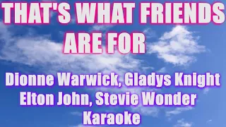 THAT'S WHAT FRIENDS ARE FOR DIONNE WARWICK STEVIE WONDER ELTON JOHN KARAOKE