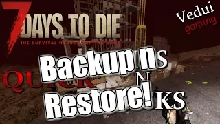 7 Days to Die | Backup and Restore your world save! | Alpha Gameplay @Vedui42