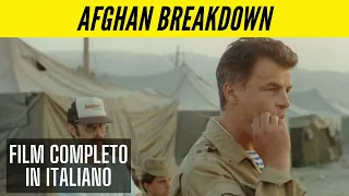 Afghan Breakdown | Guerra | Film Completo in Italiano