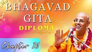 Bhagavad Gita - Chapter 18 | Diploma in Bhagavad Gita |  HG Mohan Rupa Prabhu