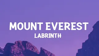 Labrinth - Mount Everest (Slowed Lyrics) cause i'm on top of the world  [1 Hour Version] Mo Lyrics