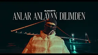 ELMUSTO - ANLAR ANLAYAN DİLİMDEN (prod. by YNS)