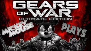 MICKEY MOUSE Plays - Gears of War: Ultimate Edition - Multiplayer