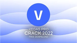 SONY VEGAS PRO 19 CRACK | SONY VEGAS CRACKED | FREE DOWNLOAD | SEPTEMBER 2022