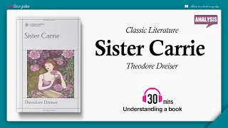 Sister Carrie | Analysis | Theodore Dreiser